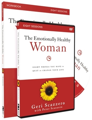 The Emotionally Healthy Woman Workbook with DVD: Eight Things You Have to Quit to Change Your Life by Geri Scazzero, Peter Scazzero