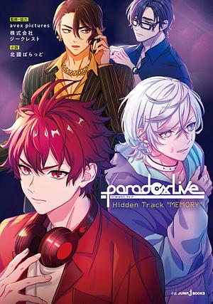 Paradox Live: Hidden Track "Memory" by 北國ばらっど