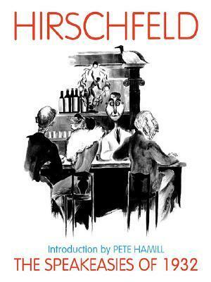 The Speakeasies of 1932: Paperback by Al Hirschfeld