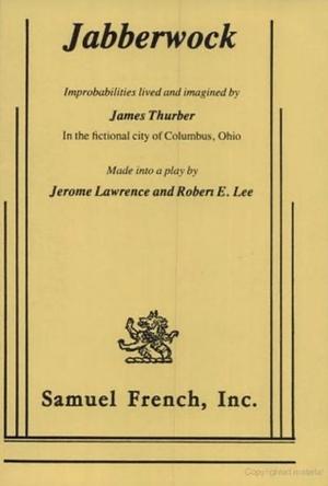 Jabberwock by Jerome Lawrence, Robert E. Lee