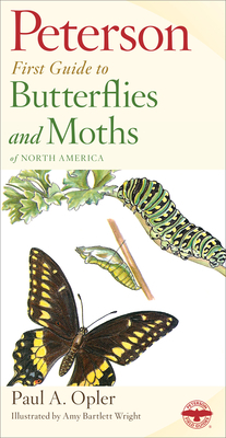 Peterson First Guide to Butterflies and Moths by Paul A. Opler
