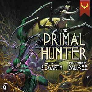 The Primal Hunter 9 by Zogarth