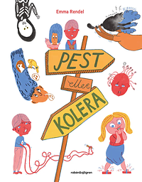 Pest eller kolera by Emma Rendel