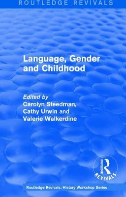 Routledge Revivals: Language, Gender and Childhood (1985) by 