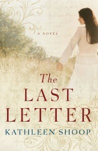 The Last Letter by Kathleen Shoop