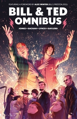 Bill & Ted Omnibus by Brian Joines