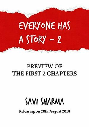 Everyone has a story 2 - A Preview by Savi Sharma