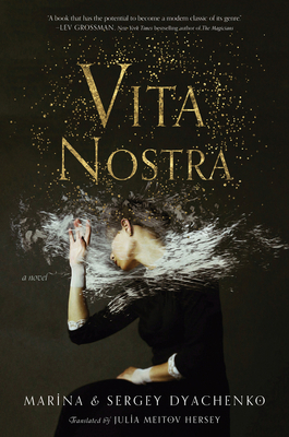 Vita Nostra: A Novel by Sergey Dyachenko, Marina Dyachenko