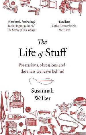 Life Of Stuff by Susannah Walker