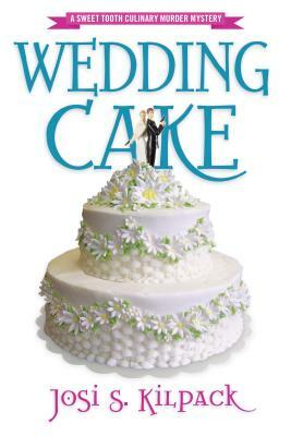 Wedding Cake by Josi S. Kilpack