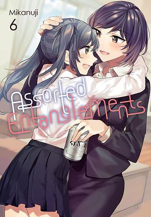 Assorted Entanglements, Vol. 6 by Mikanuji