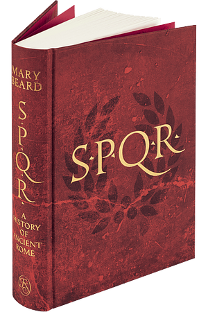 SPQR: A History of Ancient Rome by Mary Beard