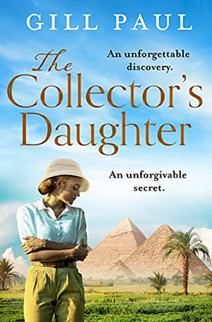 The Collector's Daughter by Gill Paul, Gill Paul