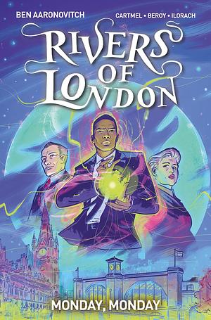 Rivers of London: Monday, Monday by Andrew Cartmel, Ben Aaronovitch, José María Beroy