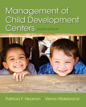 Management of Child Development Centers by Patricia Hearron, Verna Hildebrand