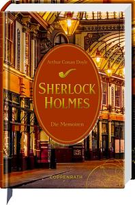 Sherlock Holmes Bd. 3: Die Memoiren by Arthur Conan Doyle