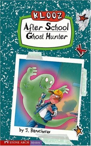 After School Ghost Hunter by Jürgen Banscherus