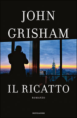 Il ricatto by Nicoletta Lamberti, John Grisham