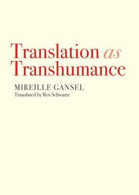 Translation as Transhumance by Mireille Gansel