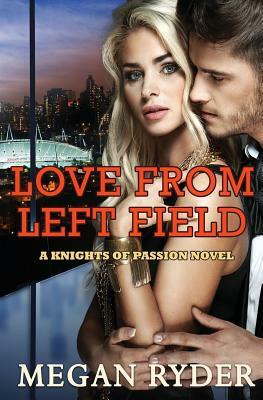 Love from Left Field by Megan Ryder