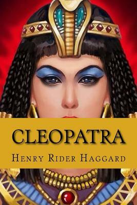 Cleopatra (English Edition) by H. Rider Haggard