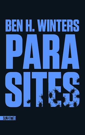Parasites by Ben H. Winters