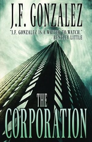 The Corporation by J.F. Gonzalez