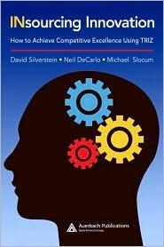 Insourcing Innovation: How toTransform Business as Usual into Business as Exceptional by David Silverstein, Michael Slocum, Neil DeCarlo