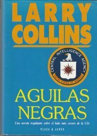 Águilas negras by Pedro Gálvez, Larry Collins