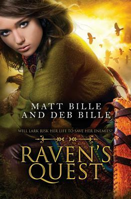 Raven's Quest by Matt Bille, Deb Bille
