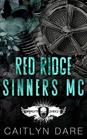 Red Ridge Sinners MC by Caitlyn Dare