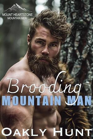 BROODING MOUNTAIN MAN by Oakly Hunt