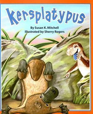 Kersplatypus by Susan K. Mitchell