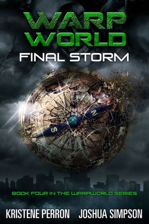 Warpworld Final Storm (Warpworld #4) by Kristene Perron, Joshua Simpson