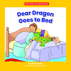 Dear Dragon Goes to Bed by Marla Conn