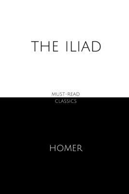 The Iliad by Homer