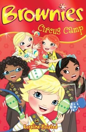 Circus Camp by Caroline Plaisted