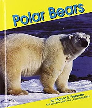 Polar Bears by Marcia S. Freeman