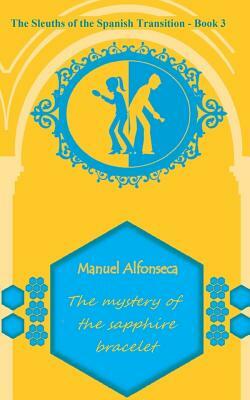 The mystery of the sapphire bracelet by Manuel Alfonseca