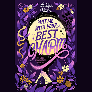 Hit Me with Your Best Charm by Lillie Vale