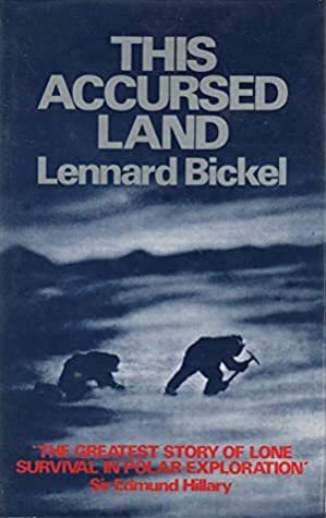 This Accursed Land by Lennard Bickel, Edmund Hillary