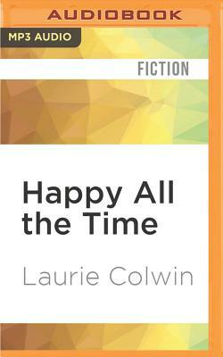 Happy All the Time by Laurie Colwin