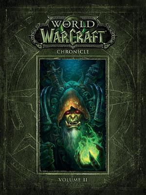 World of Warcraft Chronicle Volume 2, Volume 2 by Blizzard Entertainment