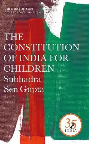 Constitution of India for Children by Subhadra Sen Gupta