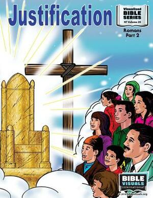 Justification: New Testament Volume 20: Romans, Part 2 by Marilyn P. Habecker, Bible Visuals International