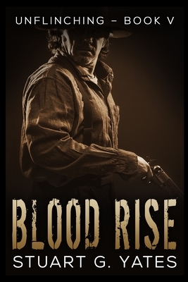 Blood Rise by Stuart G. Yates