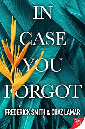 In Case You Forgot by Chaz Lamar, Frederick Smith