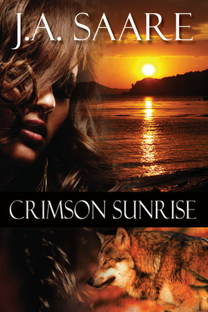 Crimson Sunrise by J.A. Saare