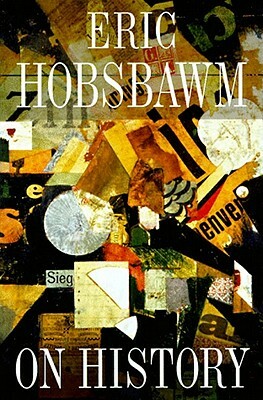 On History by Eric Hobsbawm