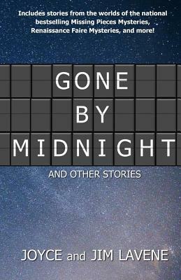 Gone by Midnight and other stories by Joyce Lavene, Jim Lavene
